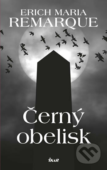 Černý obelisk - Erich Maria Remarque, 2017
