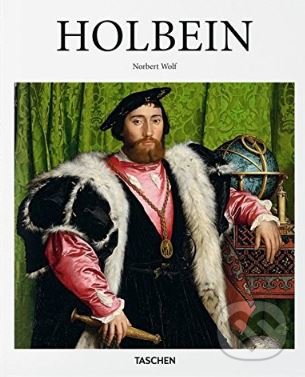 Holbein - Norbert Wolf, Taschen, 2017