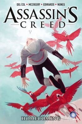 Assassin's Creed: Homecoming - Anthony Del Col, Conor McCreery - kniha z kategorie Komiksy