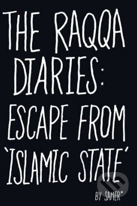 The Raqqa Diaries - Samer, Hutchinson, 2017