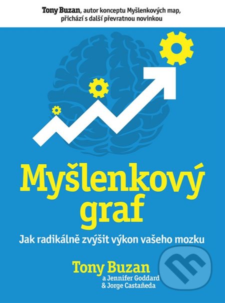 Myšlenkový graf - Tony Buzan, Jennifer Goddard, Jorge Castaneda, BIZBOOKS, 2017