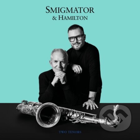 Hudební CD: Jan Smigmator, Scott Hamilton: Two Tenors (Hudobné albumy)