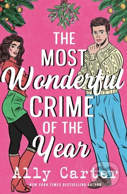 The Most Wonderful Crime of the Year - Ally Carter, Pan Macmillan, 2024