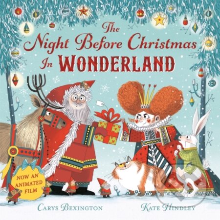 The Night Before Christmas in Wonderland - Kate Hindley (ilustrátor), Carys Bexington, Pan Macmillan, 2024