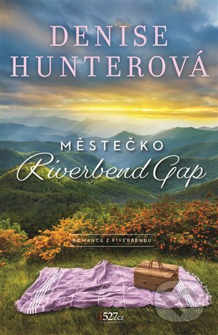 Městečko Riverbend Gap - Denise Hunter, i527.cz, 2024