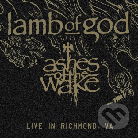 Hudobné CD: Lamb Of God: Ashes Of The Wake LP (Hudobné albumy). Hudobné albumy, 2024