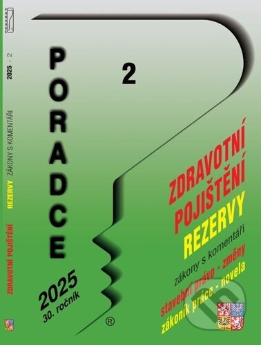 Poradce 2/2025 Zákon o pojistném na veřejné zdravotní pojištění s komentářem - Václav Benda, Vladimír Hruška, Zdeňek Kuneš, Lad..., Petr Taranda, Poradce s.r.o., 2024