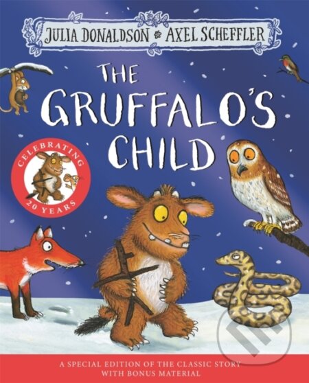 The Gruffalo&#039;s Child 20th Anniversary Edition - Julia Donaldson, Axel Scheffler (ilustrátor), Pan Macmillan, 2024