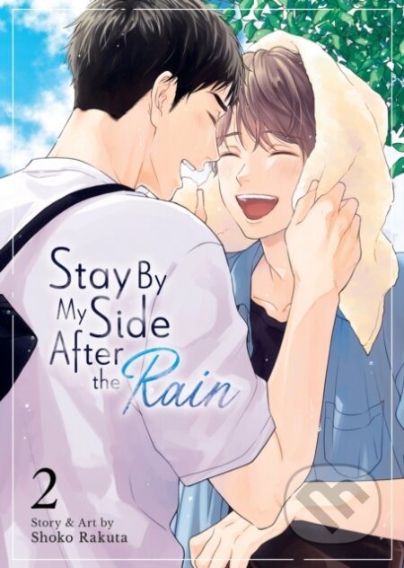 Stay By My Side After The Rain Vol 2 - Shoko Rakuta, Seven Seas, 2024