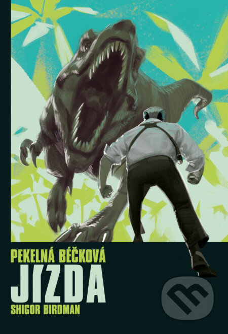 Pekelná béčková jízda - Shigor Birdman, Mystery Press, 2024