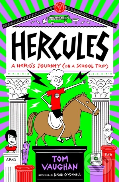 Hercules: A Hero&#039;s Journey (on a School Trip) - Tom Vaughan, David O&#039;Connell (ilustrátor), Scholastic, 2024