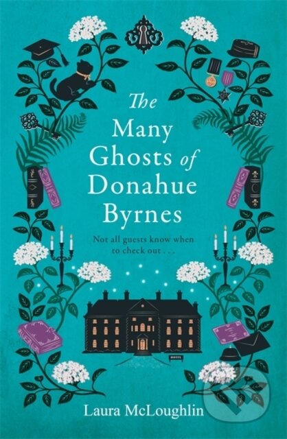 Kniha: The Many Ghosts of Donahue Byrnes (Laura McLoughlin)
