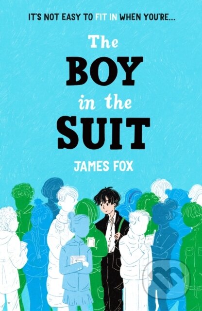 The Boy in the Suit - James Fox, Scholastic, 2024