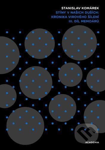 Stíny v našich duších: kronika virového šílení - Stanislav Komárek - kniha z kategorie Eseje, úvahy a glosy