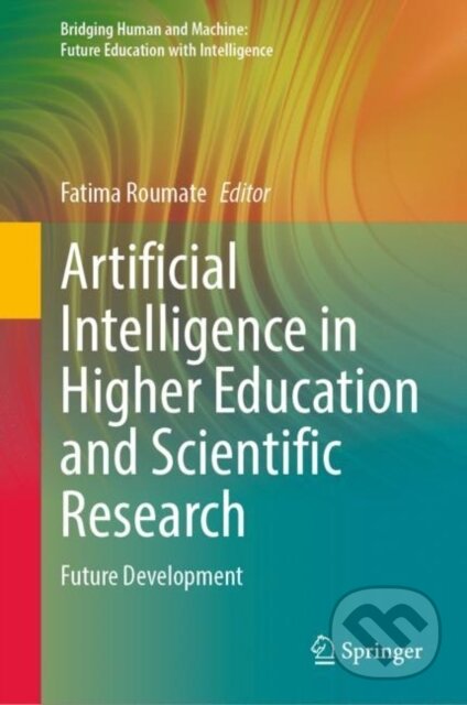 Kniha: Artificial Intelligence in Higher Education and Scientific Research (Springer Verlag)