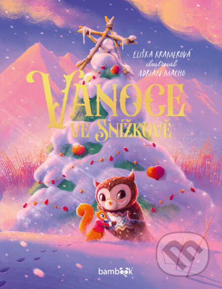 E-kniha: Vánoce ve Snížkově (Adrián Macho a Eliška Kramerová)