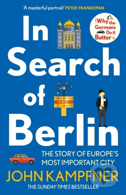 Kniha: In Search Of Berlin (John Kampfner)
