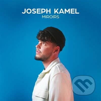 Hudobné CD: Joseph Kamel: Miroirs LP (Hudobné albumy)