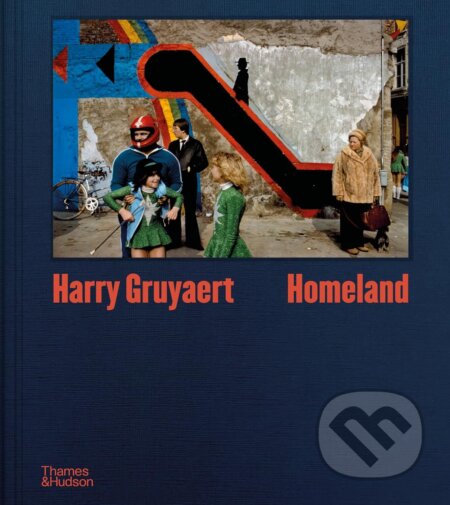 Kniha: Harry Gruyaert: Homeland (Harry Gruyaert a Brice Matthieussent)