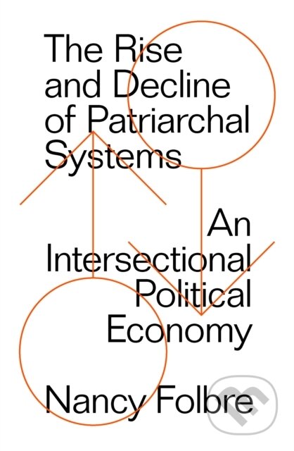 Kniha: The Rise and Decline of Patriarchal Systems (Nancy Folbre)