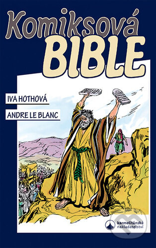 Komiksová Bible - Iva Hothová, Karmelitánské nakladatelství, 2024