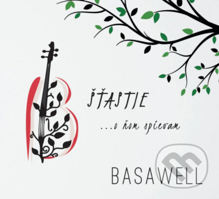 Basawell: Šťastie... o ňom spievam (CD) - Basawell