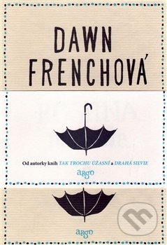 Rosiina metoda - Dawn French, Argo, 2017