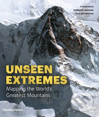 Unseen Extremes - Stefan Dech, Thames & Hudson, 2016