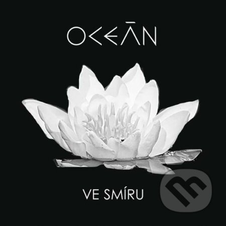 Oceán: Ve smíru LP - Oceán, Warner Music, 2017