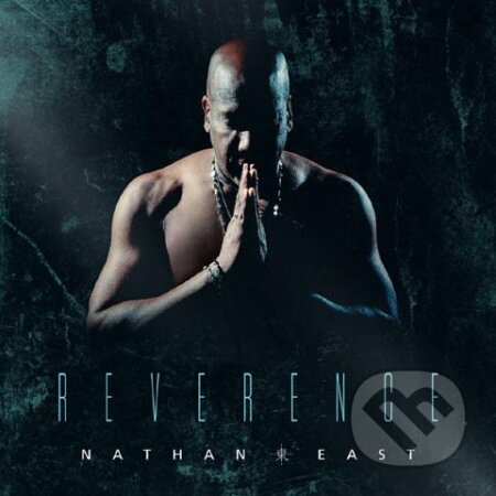 Nathan East: Reverence - Nathan East, Warner Music, 2017