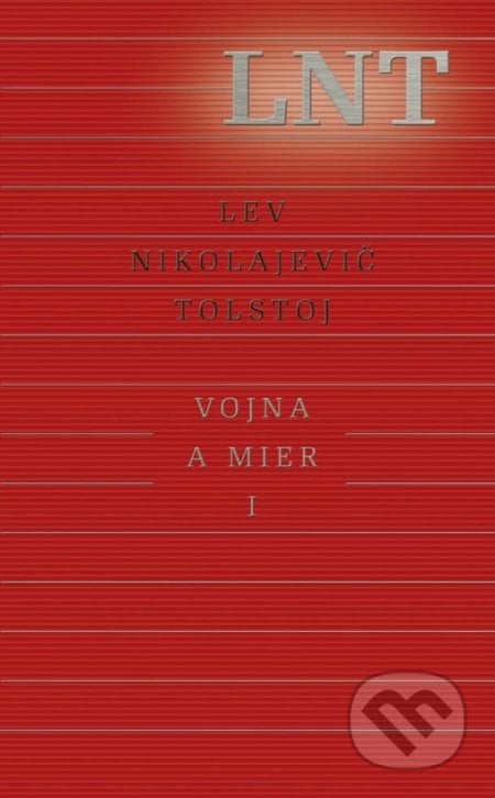 Vojna a mier I (1. a 2. zväzok v jednej knihe) - Lev Nikolajevič Tolstoj, 2017