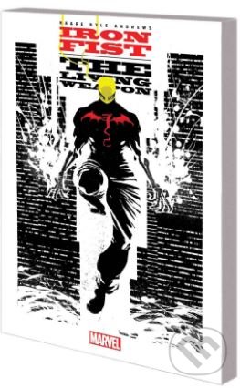 Iron Fist: The Living Weapon - Kaare Andrews, Marvel, 2017