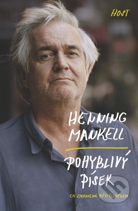 Pohyblivý písek - Henning Mankell, Host, 2017