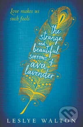 The Strange and Beautiful Sorrows of Ava Lavender - Leslye Walton - kniha z kategorie Beletrie pro děti