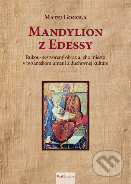 Mandylion z Edessy - Matej Gogola, Post Scriptum, 2017