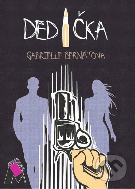 E-kniha: Dedička (Gabrielle Bernátová). Gabrielle Bernátová, 2017