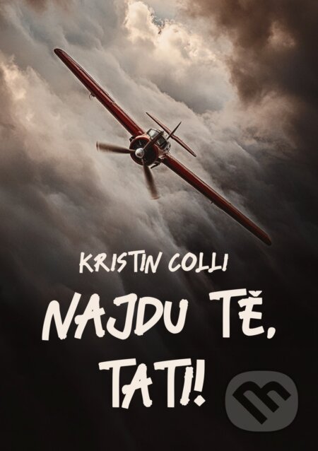 E-kniha: Najdu tě, tati! (Kristin Colli). E-knihy jedou, 2024
