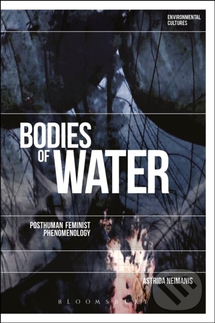 Kniha: Bodies Of Water (Dr Astrida Neimanis)