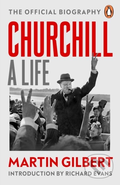 Churchill: A Life - Dr Martin Gilbert, Cornerstone, 2024