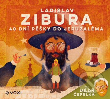 40 dní pěšky do Jeruzaléma - Ladislav Zibura, Voxi, 2024