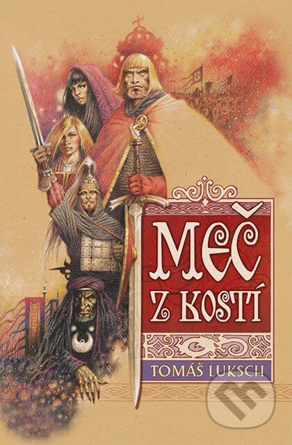 Meč z kostí - Tomáš Luksch - kniha z kategorie Fantasy