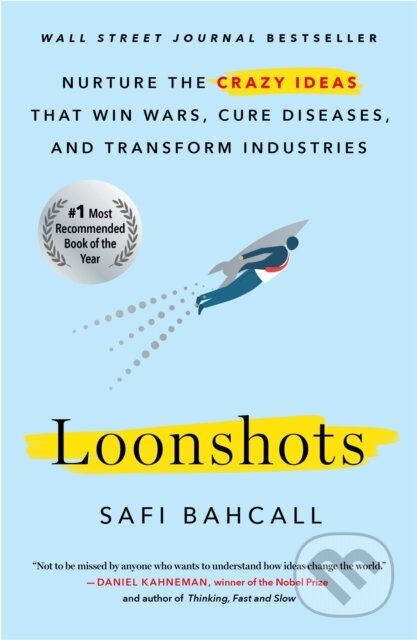 Kniha: Loonshots (Safi Bahcall)