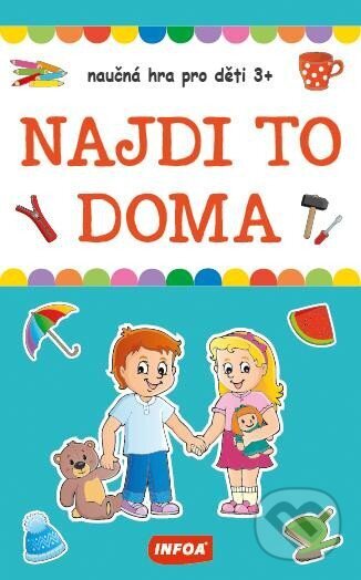 NAJDI TO DOMA - naučná hra pro děti 3+ (Výukové karty (krabička)) - hra z kategorie Vzdělávací hry