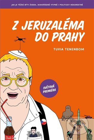 Z Jeruzaléma do Prahy - Tuvia Tenenbom, Zeď, 2024