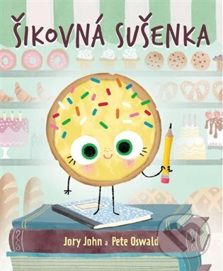 Šikovná sušenka - Jory John, Pete Oswald (ilustrátor), Lingea, 2024