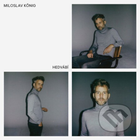 Miloslav König: Hedvábí