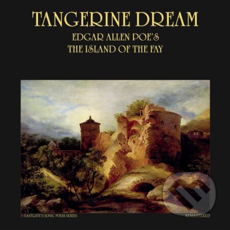 Tangerine Dream:  Edgar Allan Poe`S The Island Of The Fay Ltd. LP