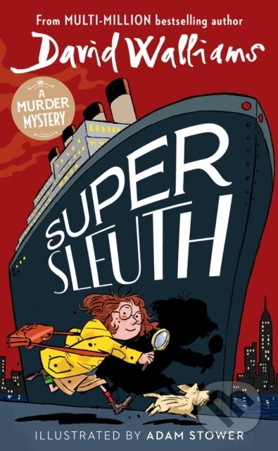 Super Sleuth - David Walliams, Adam Stower (ilustrátor), HarperCollins Publishers, 2024