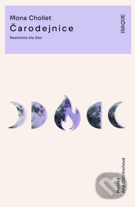 Čarodejnice (Nezlomná sila žien) - Mona Chollet - kniha z kategorie Beletrie pro děti