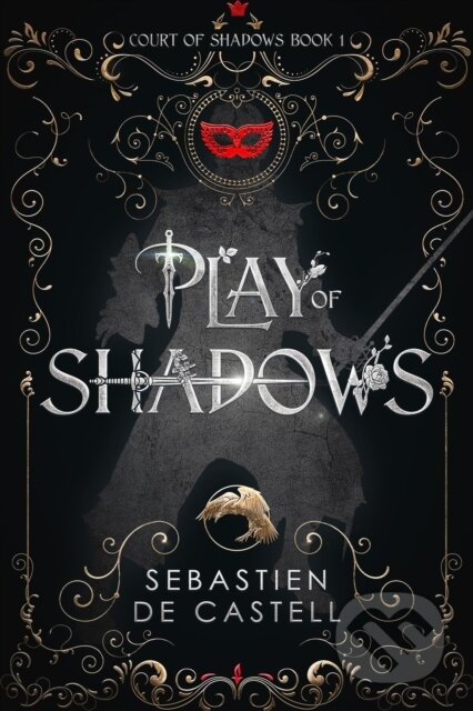 Play of Shadows - Sebastien de Castell, Arcadia, 2024